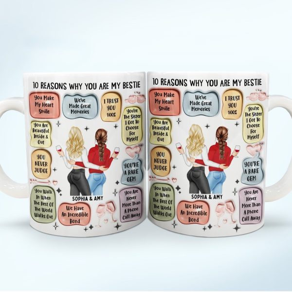 10 Reasons Why You Are My Bestie - Holiday, Birthday, Loving Gift For Friends, Colleagues - 3D Inflated Effect Printed Mug, Personalized White Edge-to-Edge Mug 10 Reasons Why You Are My Bestie - Holiday, Birthday, Loving Gift For Friends, Colleagues - 3D Inflated Effect Printed Mug, Personalized White Edge-to-Edge Mug