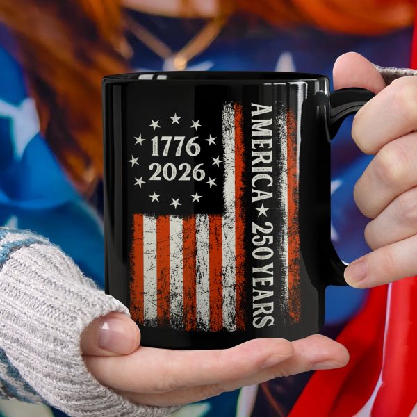 250 Years America Flag 250th Birthday 1776-2026 Black Mug HO82 894790 250 Years America Flag 250th Birthday 1776-2026 Black Mug HO82 894790