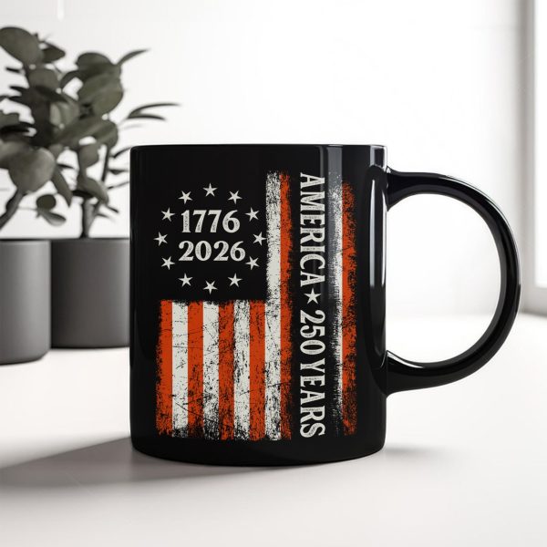 250 Years America Flag 250th Birthday 1776-2026 Black Mug HO82 894790 250 Years America Flag 250th Birthday 1776-2026 Black Mug HO82 894790