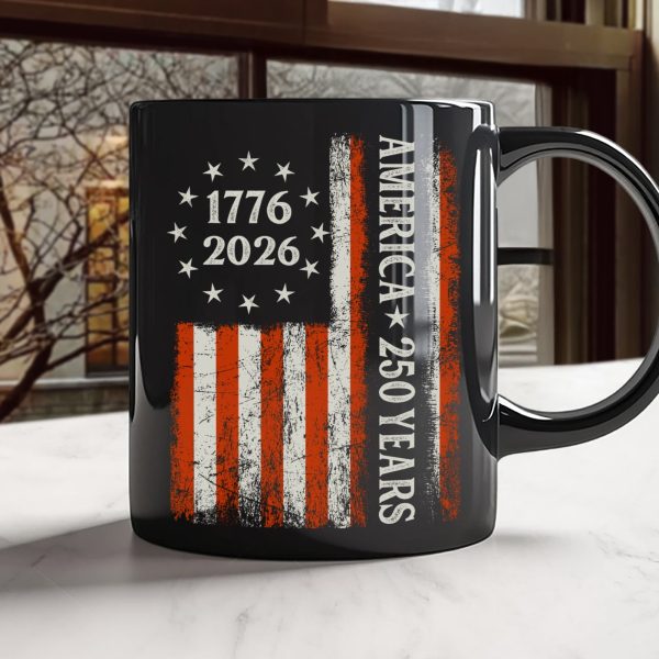 250 Years America Flag 250th Birthday 1776-2026 Black Mug HO82 894790 250 Years America Flag 250th Birthday 1776-2026 Black Mug HO82 894790
