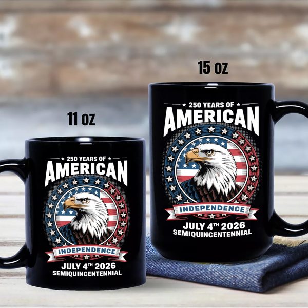 250 Years of America Anniversary Independence Day 2026 Black Mug CH07 896754 250 Years of America Anniversary Independence Day 2026 Black Mug CH07 896754