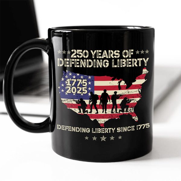 250 Years Of Defending Liberty Black Mug TH10 894683 250 Years Of Defending Liberty Black Mug TH10 894683