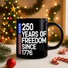 250 Years Of Freedom 250th Birthday America Flag 4th Of July Black Mug HO82 894808 250 Years Of Freedom 250th Birthday America Flag 4th Of July Black Mug HO82 894808