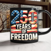 250 Years Of Freedom Black Mug TH10 896015 250 Years Of Freedom Black Mug TH10 896015