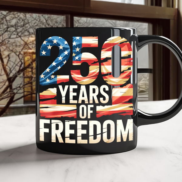 250 Years Of Freedom Black Mug TH10 896015 250 Years Of Freedom Black Mug TH10 896015