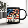250 Years Of Freedom Black Mug TH10 896015 250 Years Of Freedom Black Mug TH10 896015