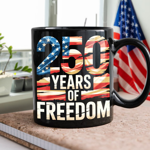 250 Years Of Freedom Black Mug TH10 896015 250 Years Of Freedom Black Mug TH10 896015
