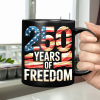 250 Years Of Freedom Black Mug TH10 896015 250 Years Of Freedom Black Mug TH10 896015