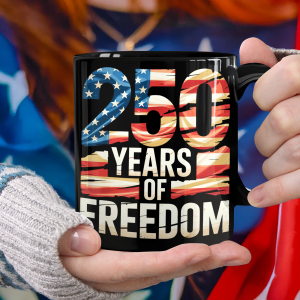 250 Years Of Freedom Black Mug TH10 896015 250 Years Of Freedom Black Mug TH10 896015