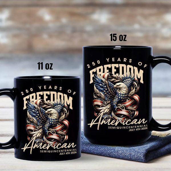 250 Years Of Freedome America Black Mug TH10 894537 250 Years Of Freedome America Black Mug TH10 894537
