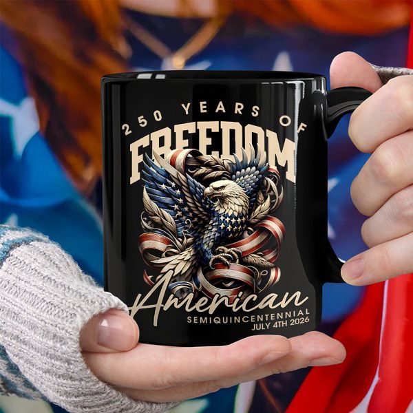 250 Years Of Freedome America Black Mug TH10 894537 250 Years Of Freedome America Black Mug TH10 894537