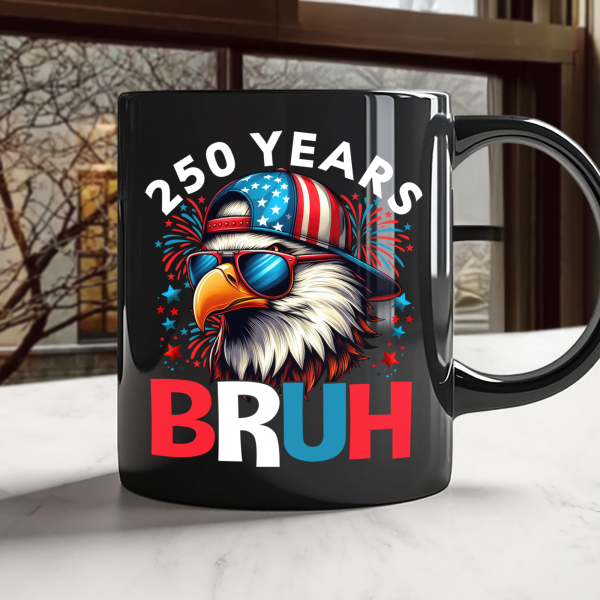 250 Years USA Bruh 250th Birthday 1776-2026 Eagle Flag Black Mug HA75 897322 250 Years USA Bruh 250th Birthday 1776-2026 Eagle Flag Black Mug HA75 897322