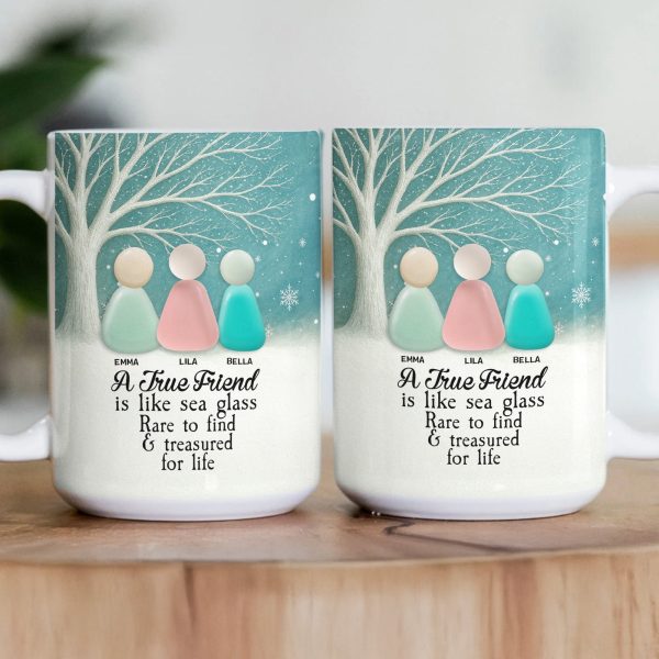 2D Printed Sea Glass - A True Friend Is Like Sea Glass Rare To Find And Treasured For Life - Personalized Mug 2D Printed Sea Glass - A True Friend Is Like Sea Glass Rare To Find And Treasured For Life - Personalized Mug