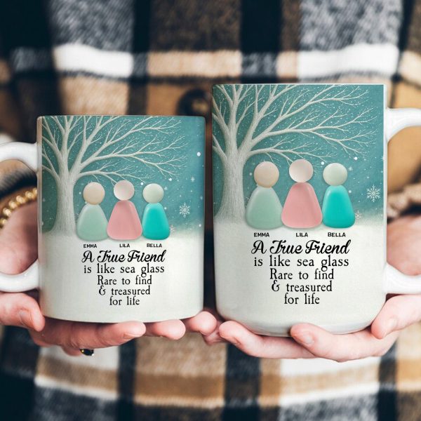 2D Printed Sea Glass - A True Friend Is Like Sea Glass Rare To Find And Treasured For Life - Personalized Mug 2D Printed Sea Glass - A True Friend Is Like Sea Glass Rare To Find And Treasured For Life - Personalized Mug