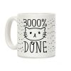 3000% Done Coffee Mug 3000% Done Coffee Mug