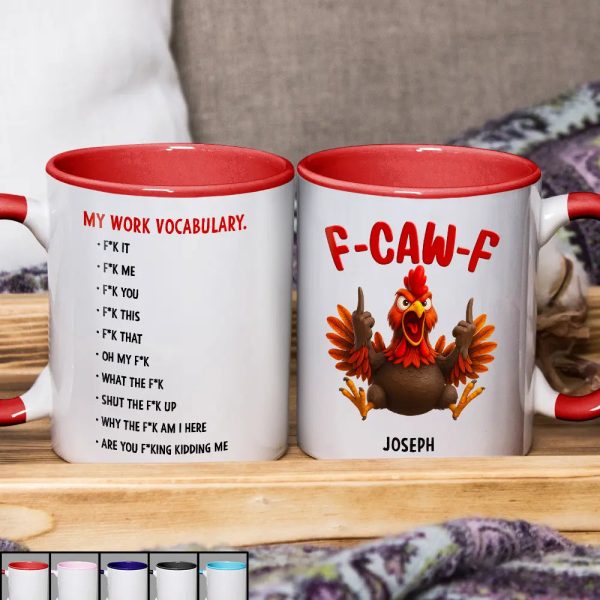 3D Effect Funny Chicken F-CAW-F My Work Vocabulary - Personalized Accent Mug 3D Effect Funny Chicken F-CAW-F My Work Vocabulary - Personalized Accent Mug