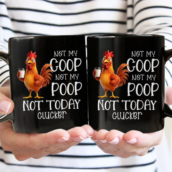 3D Effect Funny Chicken Not Today Clucker - Personalized Mug 3D Effect Funny Chicken Not Today Clucker - Personalized Mug