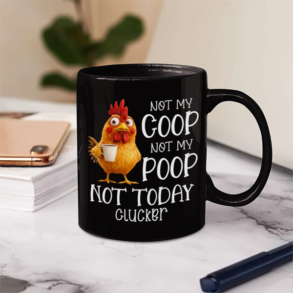 3D Effect Funny Chicken Not Today Clucker - Personalized Mug 3D Effect Funny Chicken Not Today Clucker - Personalized Mug