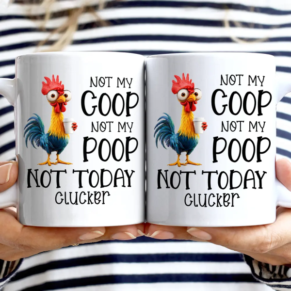 3D Effect Funny Chicken Not Today Clucker - Personalized Mug 3D Effect Funny Chicken Not Today Clucker - Personalized Mug