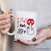 40 Birthday Personalized Mug For Women, 39 Plus Sarcastic Gift With Custom Name 40 Birthday Personalized Mug For Women, 39 Plus Sarcastic Gift With Custom Name