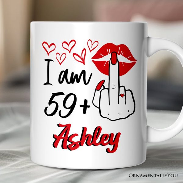 60 Birthday Personalized Mug For Women, 59 Plus Sarcastic Gift With Custom Name 60 Birthday Personalized Mug For Women, 59 Plus Sarcastic Gift With Custom Name