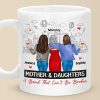 A Bond Unbreakable, A Love Unshakable - Family Personalized Custom Mug - Gift For Mom, Daughter A Bond Unbreakable, A Love Unshakable - Family Personalized Custom Mug - Gift For Mom, Daughter