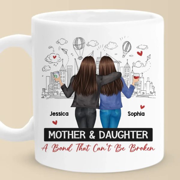A Bond Unbreakable, A Love Unshakable - Family Personalized Custom Mug - Gift For Mom, Daughter A Bond Unbreakable, A Love Unshakable - Family Personalized Custom Mug - Gift For Mom, Daughter