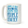 A Book A Day Keeps The People Away Coffee Mug A Book A Day Keeps The People Away Coffee Mug