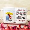 A Butterfly Needs Its Wings I Need You Personalized Couple Mug, Gift For Couple A Butterfly Needs Its Wings I Need You Personalized Couple Mug, Gift For Couple