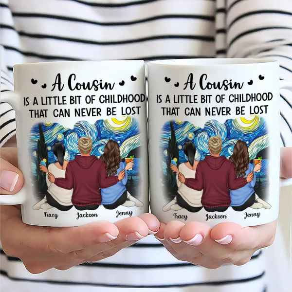 A Cousin Is A Little Bit Of Childhood - Personalized Mug A Cousin Is A Little Bit Of Childhood - Personalized Mug