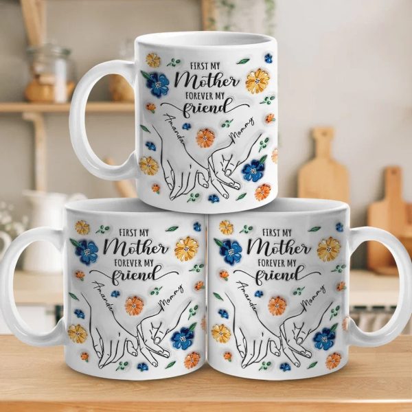 A Daughter Is The Forever Friend Every Mother Needs - Family Personalized Custom 3D Inflated Effect Printed Mug - Gift For Mom, Daughter A Daughter Is The Forever Friend Every Mother Needs - Family Personalized Custom 3D Inflated Effect Printed Mug - Gift For Mom, Daughter