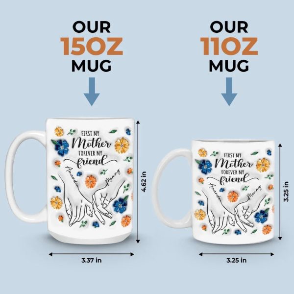 A Daughter Is The Forever Friend Every Mother Needs - Family Personalized Custom 3D Inflated Effect Printed Mug - Gift For Mom, Daughter A Daughter Is The Forever Friend Every Mother Needs - Family Personalized Custom 3D Inflated Effect Printed Mug - Gift For Mom, Daughter