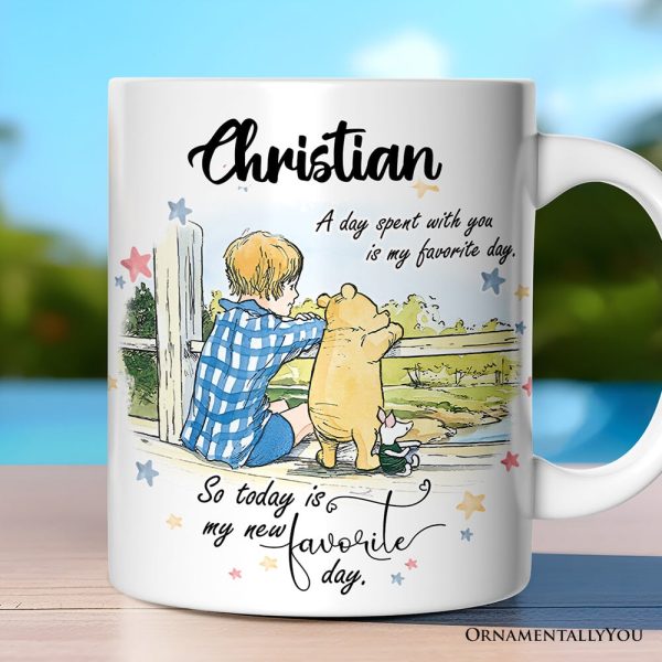 A Day with You is My Favorite Personalized Mug, Pooh Bear's Sentimental Quote with Custom Name A Day with You is My Favorite Personalized Mug, Pooh Bear's Sentimental Quote with Custom Name