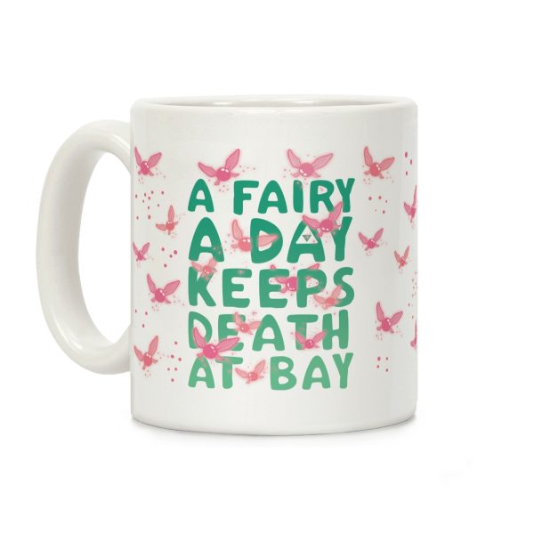A Fairy A Day Keeps Death At Bay Coffee Mug A Fairy A Day Keeps Death At Bay Coffee Mug