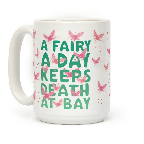A Fairy A Day Keeps Death At Bay Coffee Mug A Fairy A Day Keeps Death At Bay Coffee Mug