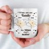 A Family Is A Gift That Lasts Forever - Family Personalized Custom Mug - Christmas Gift For Family Members, Siblings, Brothers, Sisters A Family Is A Gift That Lasts Forever - Family Personalized Custom Mug - Christmas Gift For Family Members, Siblings, Brothers, Sisters