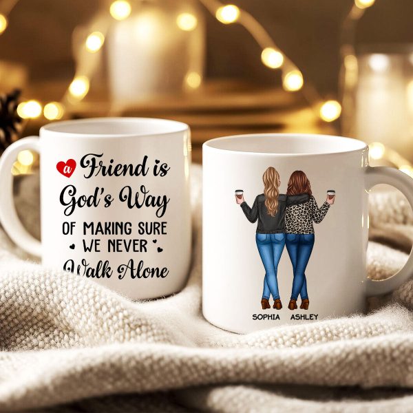 A Friend Is God's Way Besties Best Friend Gift Cup, Friendship Personalized Mug A Friend Is God's Way Besties Best Friend Gift Cup, Friendship Personalized Mug