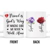 A Friend Is God's Way Of Making Sure We Never Walk Alone Mug With Rose And Pansy - Personalized Custom Coffee Mug - BST140_MG A Friend Is God's Way Of Making Sure We Never Walk Alone Mug With Rose And Pansy - Personalized Custom Coffee Mug - BST140_MG