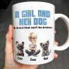 A Girl And Her Dog A Bond That Can't Be Broken, Girl and Dogs - Personalized Custom Coffee Mug - DOG025_MG A Girl And Her Dog A Bond That Can't Be Broken, Girl and Dogs - Personalized Custom Coffee Mug - DOG025_MG