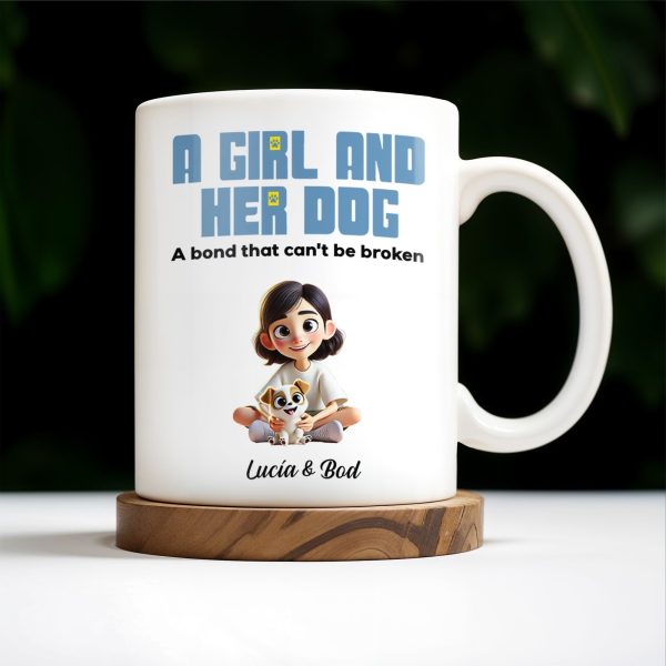 A Girl And Her Dog, A Bond That Can't Be Broken Mug - Personalized Custom Coffee Mug - PET100_MG A Girl And Her Dog, A Bond That Can't Be Broken Mug - Personalized Custom Coffee Mug - PET100_MG
