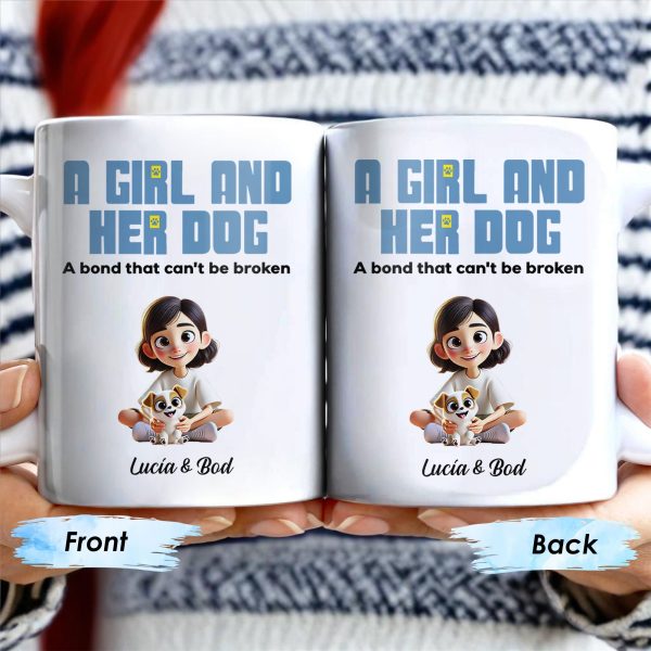 A Girl And Her Dog, A Bond That Can't Be Broken Mug - Personalized Custom Coffee Mug - PET100_MG A Girl And Her Dog, A Bond That Can't Be Broken Mug - Personalized Custom Coffee Mug - PET100_MG