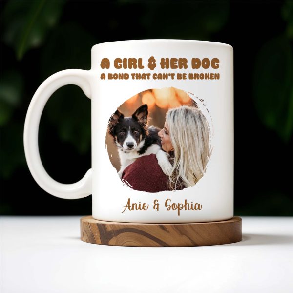 A Girl And Her Dog Unbreakable Bond Coffee Mug - Personalized Custom Coffee Mug - PET088_MG A Girl And Her Dog Unbreakable Bond Coffee Mug - Personalized Custom Coffee Mug - PET088_MG