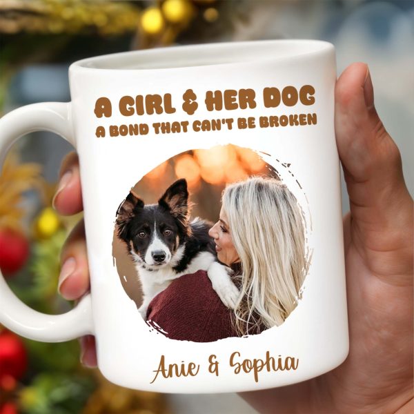A Girl And Her Dog Unbreakable Bond Coffee Mug - Personalized Custom Coffee Mug - PET088_MG A Girl And Her Dog Unbreakable Bond Coffee Mug - Personalized Custom Coffee Mug - PET088_MG