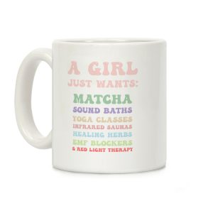 A Girl Just Wants: Wellness List Coffee Mug