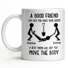 A Good Friend Will Help Move Your Couch, Stick Figures Design - Personalized Custom Coffee Mug - BST505_MG A Good Friend Will Help Move Your Couch, Stick Figures Design - Personalized Custom Coffee Mug - BST505_MG