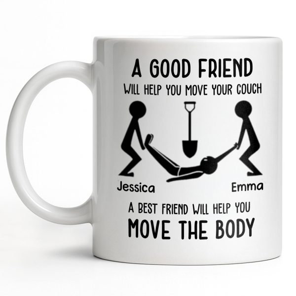 A Good Friend Will Help Move Your Couch, Stick Figures Design - Personalized Custom Coffee Mug - BST505_MG A Good Friend Will Help Move Your Couch, Stick Figures Design - Personalized Custom Coffee Mug - BST505_MG