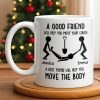 A Good Friend Will Help Move Your Couch, Stick Figures Design - Personalized Custom Coffee Mug - BST505_MG A Good Friend Will Help Move Your Couch, Stick Figures Design - Personalized Custom Coffee Mug - BST505_MG