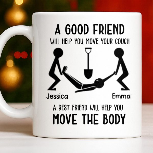 A Good Friend Will Help Move Your Couch, Stick Figures Design - Personalized Custom Coffee Mug - BST505_MG A Good Friend Will Help Move Your Couch, Stick Figures Design - Personalized Custom Coffee Mug - BST505_MG