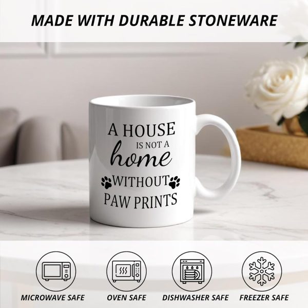 A House Is Not a Home Without Paw Prints Coffee Mug Funny Dog Lover Gift for Dog Mom Dad Women Men, Dog Owner Gift Birthday Christmas A House Is Not a Home Without Paw Prints Coffee Mug Funny Dog Lover Gift for Dog Mom Dad Women Men, Dog Owner Gift Birthday Christmas
