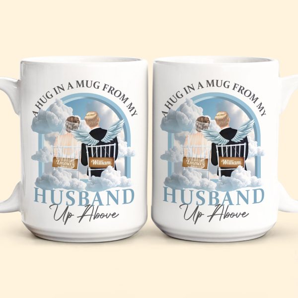 A Hug In A Mug From My Husband Up Above - Personalized Mug A Hug In A Mug From My Husband Up Above - Personalized Mug
